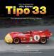 Alfa Romeo Tipo 33 The Development And Racing History By Peter Collins & Ed