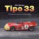 Alfa Romeo Tipo 33 The Development And Racing History (signed)