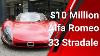 10 Millions 1967 Alfa Romeo 33 Stradale The Rarest Alfa Romeos In The World