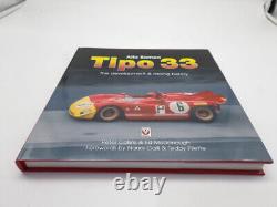 Alfa Romeo Tipo 33 L'histoire Du Développement Et Des Courses (signed)