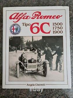 Alfa Romeo Tipo 6c 1500, 1750, 1900 Par Angela Cherrett. Rétrospective 1989