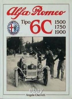 Alfa Romeo Tipo 6c 1500, 1750, 1900 (livre Automobile De Foulis) Par A